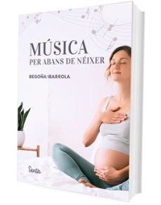 musica per abans de neixer-begoña ibarrola-9788426738929
