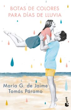 botas de colores para dias de lluvia-maria de jaime-tomas paramo-9788427049529