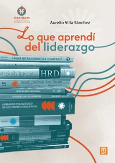 lo que aprendi del liderazgo-aurelio villa sanchez-9788427151529