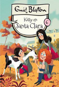 santa clara nº 6: kitty en santa clara-enid blyton-9788427211629
