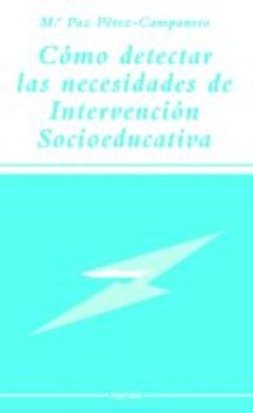 como detectar las necesidades de intervencion socioeducativa (ebook)-m. paz perez campanero atanasio-9788427722729