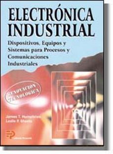 electronica industrial: dispositivos, equipos y sistemas de proce sos, comunicaciones-9788428322829