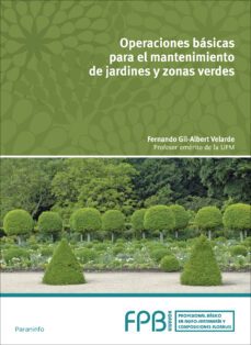operaciones basicas para el mantenimiento de jardines, parques y zonas verdes-9788428337229