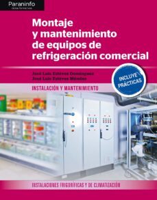 montaje y mantenimiento de equipos de refrigeración comercial-9788428340229