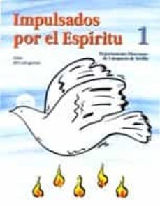 impulsados por el espiritu 1: guia del catequista-9788428811729