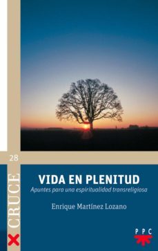 vida en plenitud (ebook)-enrique martinez lozano-9788428825429
