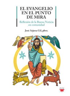 el evangelio en el punto de mira: reflexion de la buena noticia en comunidad-9788428836029