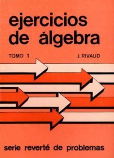 ejercicios de algebra  (t.1)-jacques rivaud-9788429151329