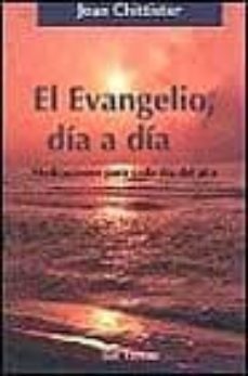 el evangelio, dia a dia: meditaciones para cada dia del año-9788429314229
