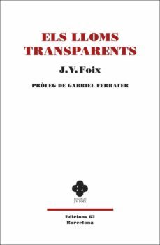 els lloms transparents (ebook)-j.v. foix-9788429777529