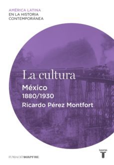 la cultura. mexico (1880-1930) (ebook)-9788430610129