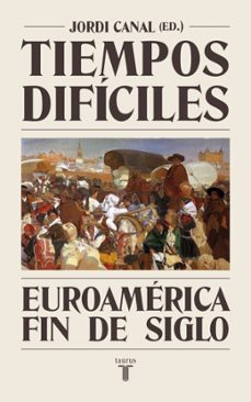 tiempos dificiles-jordi canal-9788430627929