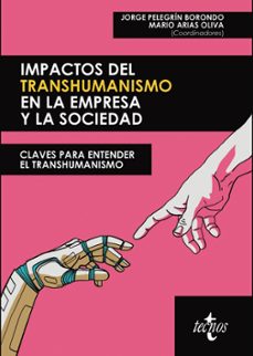 impactos del transhumanismo en la empresa y la sociedad-9788430984329