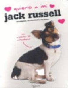 quiero a mi jack rusell-9788431541729