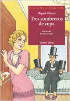 tres sombreros de copa-miguel mihura-9788431645229