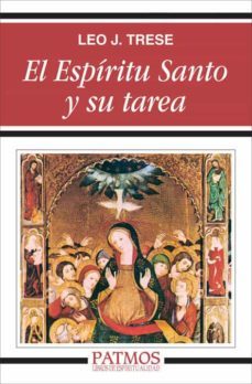 el espiritu santo y su tarea (4ª ed)-leo j. trese-9788432131929