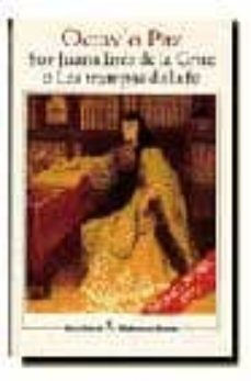 sor juana ines de la cruz o las trampas de la fe (6ª ed.)-octavio paz-9788432204029