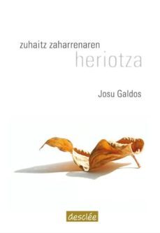 zuhaitz zaharrenaren heriotza-josu galdos-9788433024329