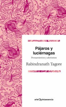 pajaros y luciernagas: pensamientos y aforismos-9788434419629