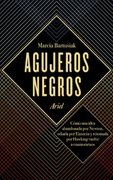 agujeros negros-marcia bartusiak-9788434424029