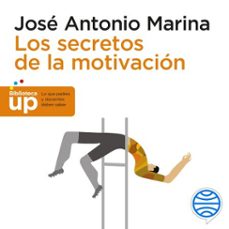 los secretos de la motivacion (audiolibro)-jose antonio marina-9788434435629
