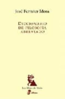 diccionario de filosofia abreviado-jose ferrater mora-9788435027229