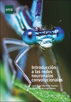 introducción a las redes neuronales convolucionales-jose angel martinez huertas-9788436222029