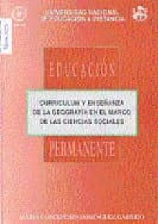 curriculum y enseñanza de la geografia en el marco de las ciencia s sociales (84082ep01)-maria concepcion dominguez garrido-9788436231229