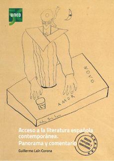 acceso a la literatura española contemporanea. panorama y comentario (ebook)-guillermo lain corona-9788436280029