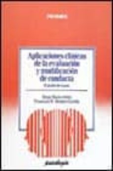 aplicaciones clinicas de la evaluacion y modificacion de conducta (2 ed.)-francisco javier mendez carrillo-diego macia anton-9788436810929