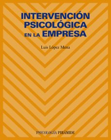 intervencion psicologica en la empresa-luis lopez mena-9788436822229
