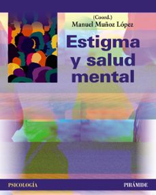 estigma y salud mental-manuel muñoz lopez-9788436850529