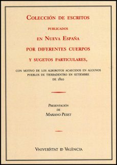 coleccion de escritos publicados en nueva españa por diferentes c uerpos y sugetos particulares-9788437078229
