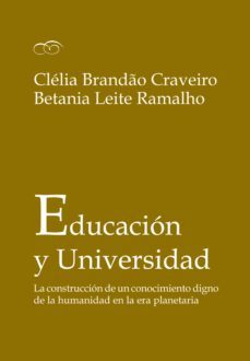 educación y universidad (ebook)-clelia brandao craveiro-betania leite ramalho-9788437085029