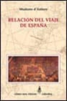 relacion del viaje de españa-9788437618029
