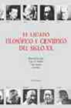 el legado filosofico y cientifico del siglo xx-manuel garrido-luis manuel valdes villanueva-9788437622729
