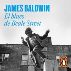 el blues de beale street-james baldwin-9788439742029