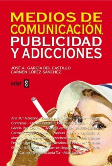 medios de comunicacion, publicidad y adicciones (ebook)-carmen lopez sanchez-jose a. garcia del castillo-9788441429529