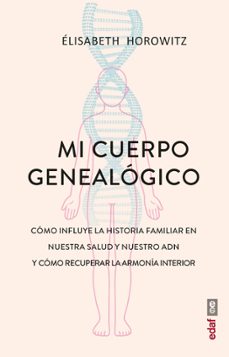 mi cuerpo genealógico-elizabeth horowitz-9788441444829