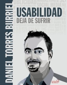 usabilidad. deja de sufrir (ebook)-daniel torres burriel-9788441537729