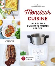 monsieur cuisine. 100 recetas que no te puedes perder (libros singulares)-lelia castello-9788441545229
