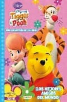 mis amigos tigger y pooh: ¡ los mejores amigos del mundo !-9788444162829