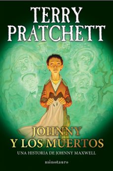 trilogia johnny maxwell nº 02/03 johnny y los muertos-terry pratchett-9788445018729