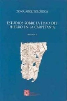 estudios sobre la edad del hierro en la carpetania: registro arqueologico, secuencia y territorio (2 tomos)-juan manuel abascal palazon-9788445130629