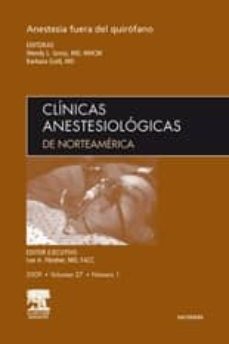 clinicas anestesiologicas de norteamerica 2009 (vol. 27 - nº 1): anestesia fuera del quirofano-w. l. gross-9788445818329