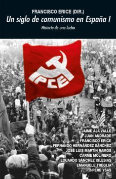 un siglo de comunismo i (ebook)-francisco erice-9788446051329