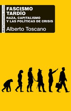 fascismo tardio-alberto toscano-9788446056829