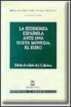 la economia española ante una nueva moneda, el euro-9788447011629