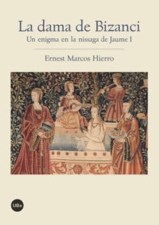 la dama de bizanci-ernets marcos hierro-9788447536429