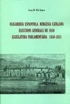 oligarquia espanyola. burgesia catalana-josep m. olle romeu-9788447710829